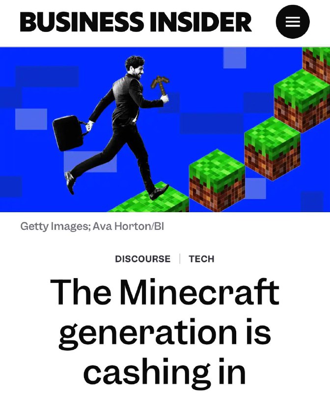 Minecraft официально стал кузницей УСПЕШНЫХ людей — Business Insider. Minecraft официально стал кузницей УСПЕШНЫХ людей — Business Insider.